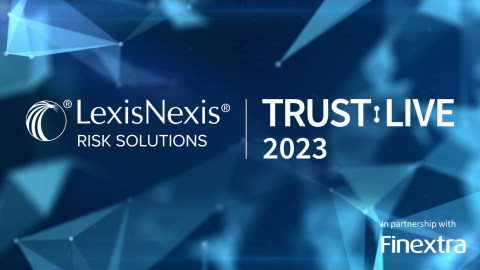 LexisNexis Risk Solutions Teams Up with Finextra Research for Trust:Live 2023